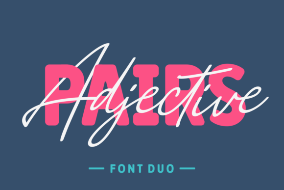 Adjective Pairs: A Dynamic Duo Font for Modern Design